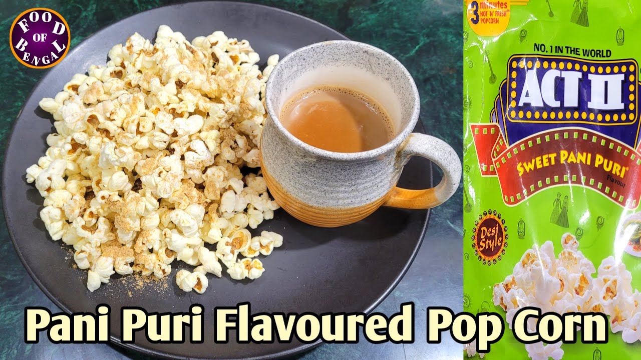 Act 2 Popcorn 3 Minute Recipe Popcorn in Cooker Popcorn in 3 Minute Pani Puri Flavor