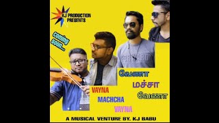 Vayna Machcha Vayna | KJ Babu | KJ Production |  Resimi