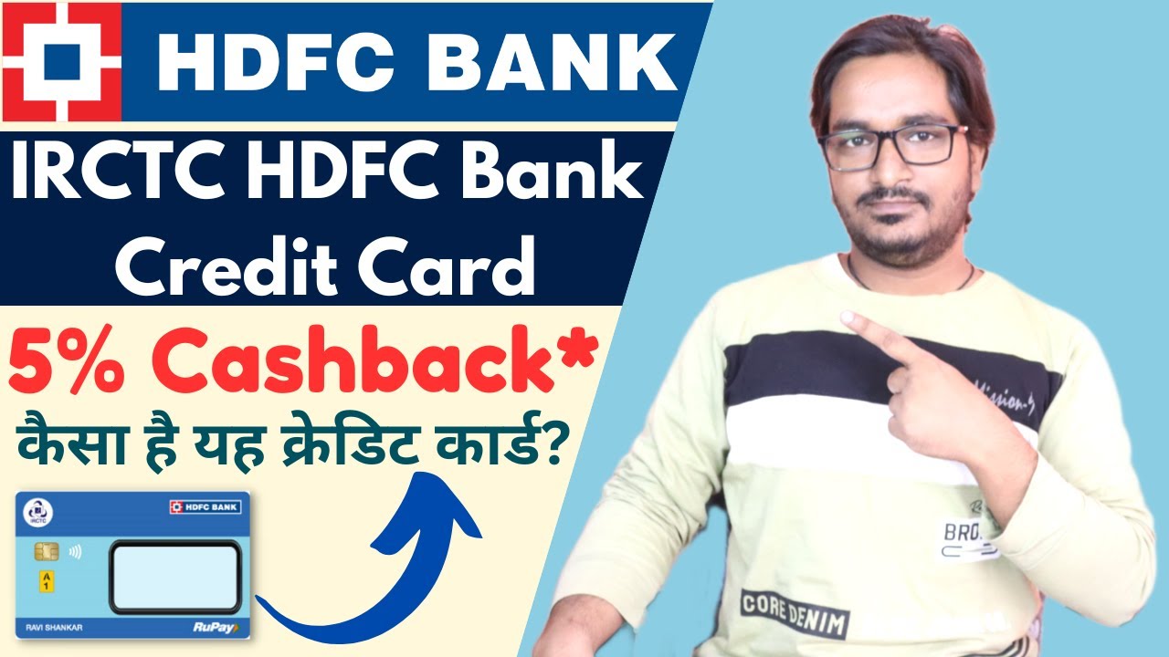 IRCTC HDFC Bank Credit Card Review | Features, Benefits, Eligibility ...