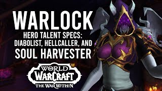 All 3 Warlock hero Specs In War Within Alpha! Diabolist, Hellcaller, And Soul Harvester