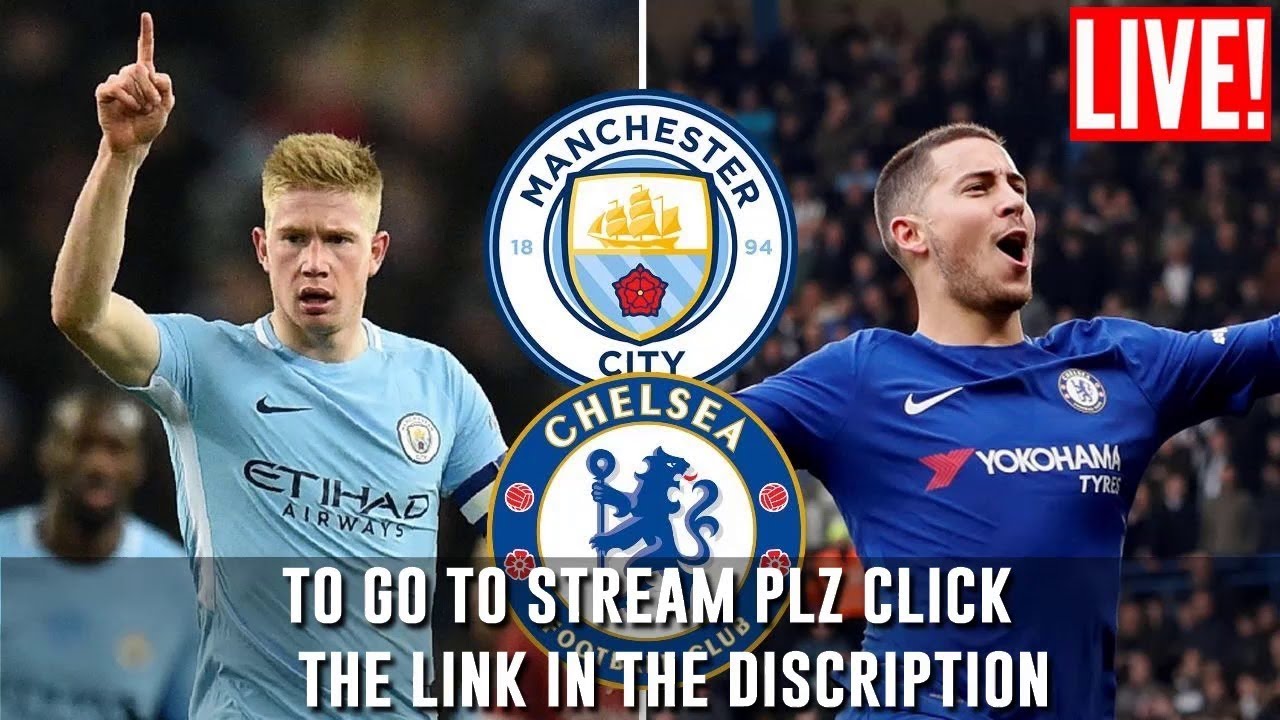 Manchester city vs chelsea Live stream 10 2 2019 YouTube
