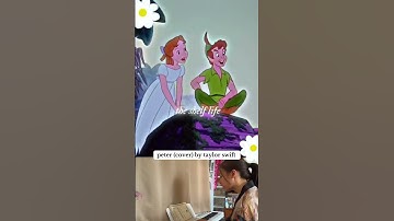 Peter (short cover) by Taylor Swift #peterpan #petertaylorswift