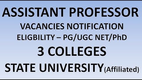Assistant Professor Vacancies Notification in 3 State University Aff. Colleges | PG/UGC NET/PhD