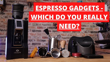 Espresso Gadgets, Tools & Upgrades - Which Do You Really Need?