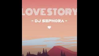 DJ SEPHORA  LOVE STORY 2020 BESS FULL BAS TERBARU