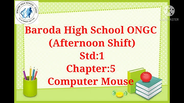 Chapter:5  Computer Mouse  for std:1