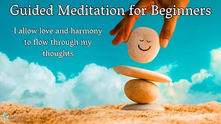 I allow love and harmony to flow through my thoughts