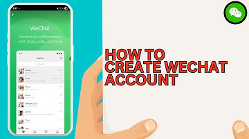 How to Create a Wechat Account