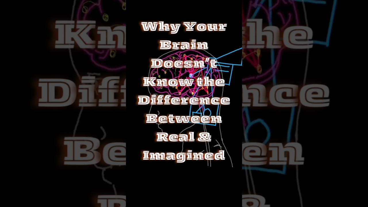 Why Your Brain Can’t Tell Real from Imagined (Science-Backed Explainer)| 