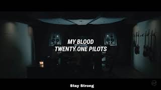 Twenty One Pilots - My Blood (Letra en español)