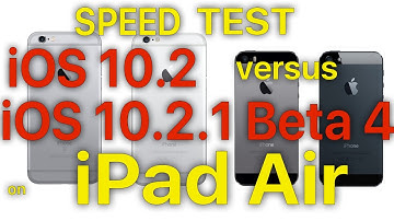 iPad Air : iOS 10.2 vs iOS 10.2.1 Beta 4  Speed Test Build # 14D27