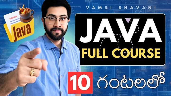 Java Full Course in 10 Hours | Telugu | Vamsi Bhavani thumbnail