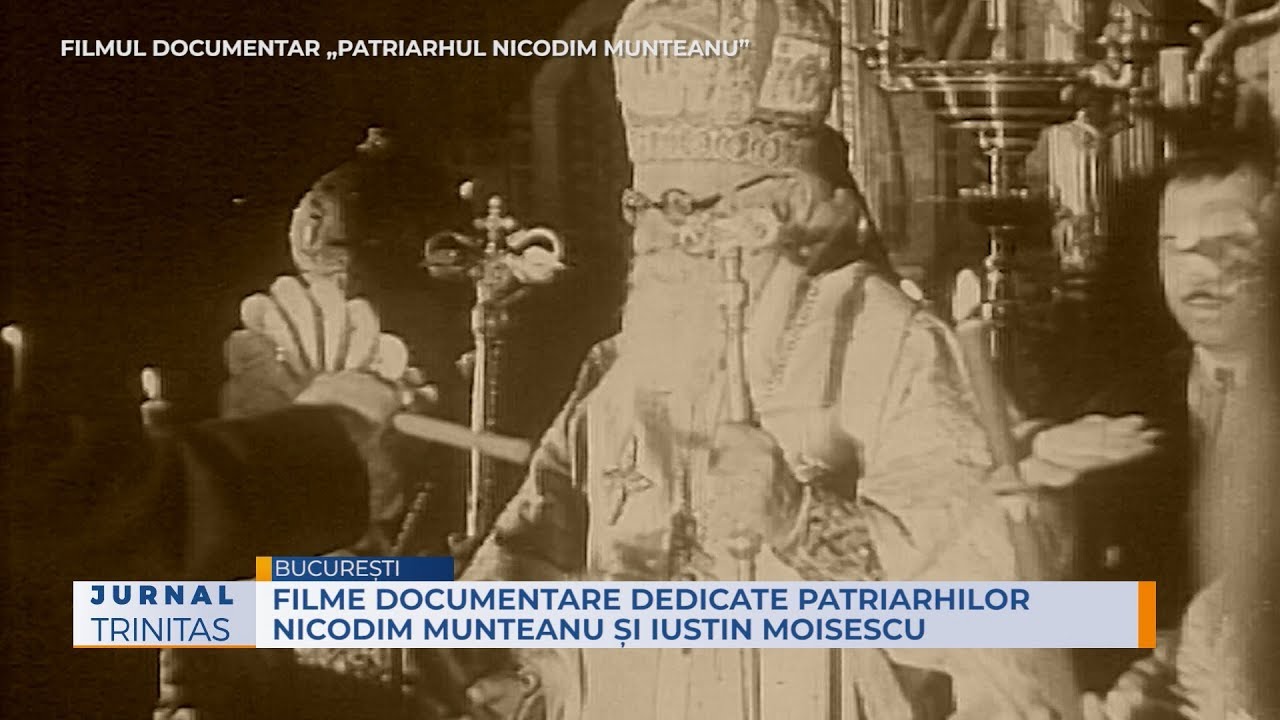 Filme documentare dedicate patriarhilor Nicodim Munteanu și Iustin Moisescu