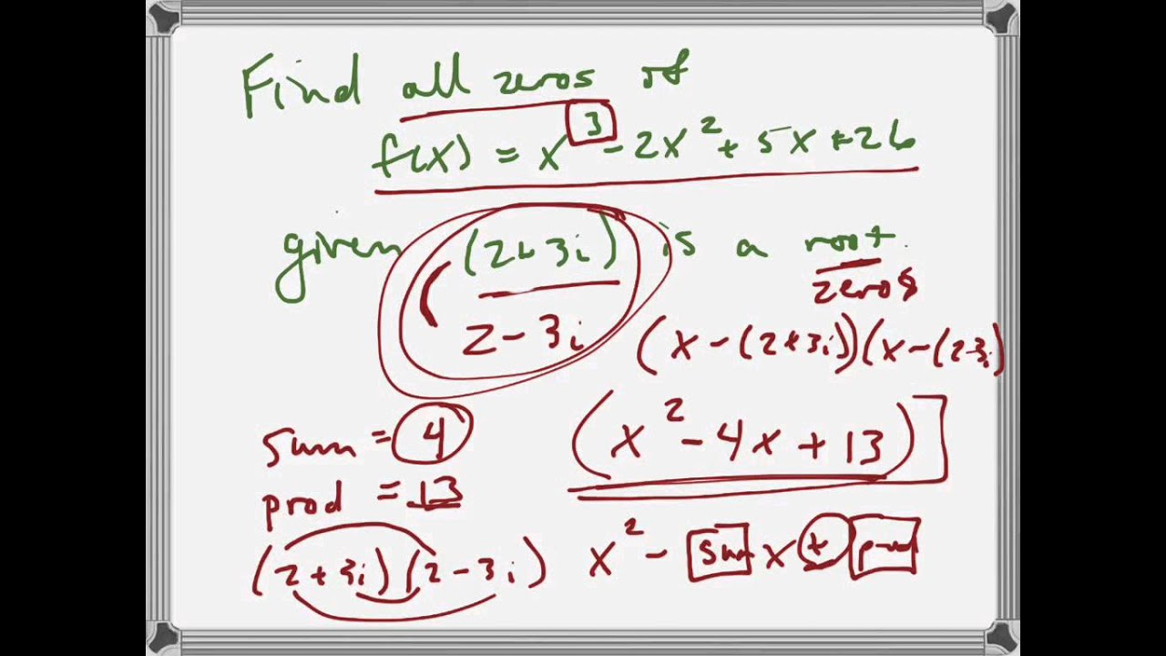 Find Zeros Of F X X 3 2x 2 5x 26 Given 2 3i Is A Root Youtube