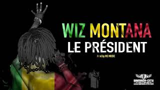 Wiz Montana ( le président)son officiel