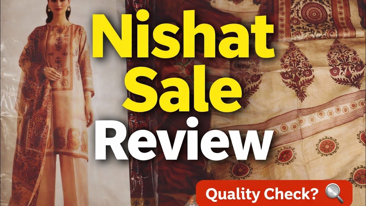 Nishat Sale Review | Online Shopping Honest Quality Check 😲