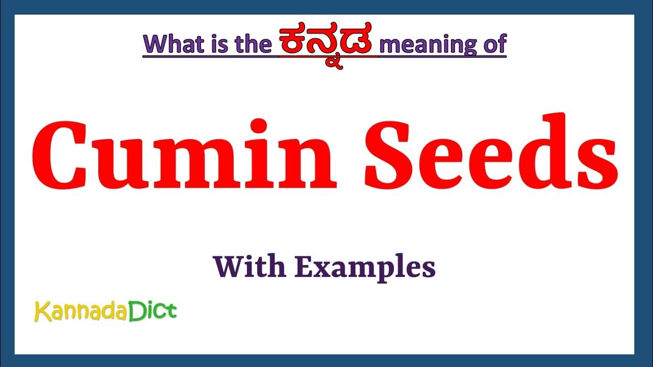 cumin-seeds-meaning-in-kannada-cumin-seeds-in-kannada-cumin-seeds