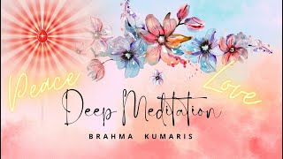 Deep Meditation | 1 Hour Peace | Meditation music | Brahma Kumaris