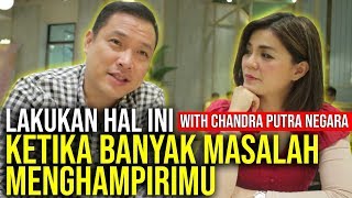 HOW TO CONQUER LIFE'S TOUGHEST CHALLENGES WITH CHANDRA PUTRA NEGARA | Cool Collab