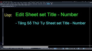 Lisp Edit Sheet set Title - Number RSH