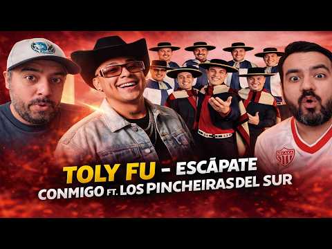 TOLY FU - ESCÁPATE CONMIGO FT. LOS PINCHEIRAS DEL SUR (HERMANOS MEXICANOS REACCIONAN)