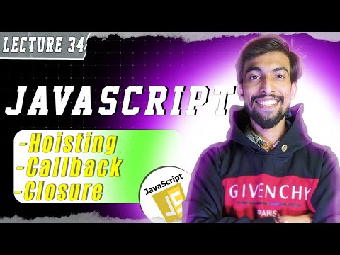 LEC 34 | What is Hoisting ? | Callback & Closures | JavaScript | @thecodethread