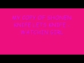 Shonen Knife - Watchin Girl (My Version)