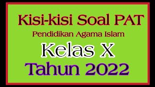 Kisi-kisi SOAL PAI PAT Kelas X 2022 Kisi-kisi SOAL PAI PAT Kelas X 2022