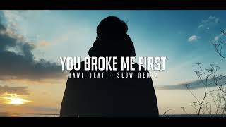 YOU BROKE ME FIRST | RAWI BEAT ⚡@beatsndmusic