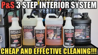 P&S 3 Step Interior System | CHEAP and EFFECTIVE Way to clean Interior Carpets and Upholstery!!