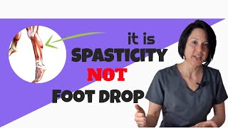 Walking after stroke: Spasticity versus foot drop