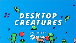 Desktop Creatures Release Trailer