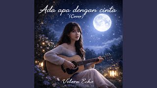Ada Apa Dengan Cinta acoustic Version