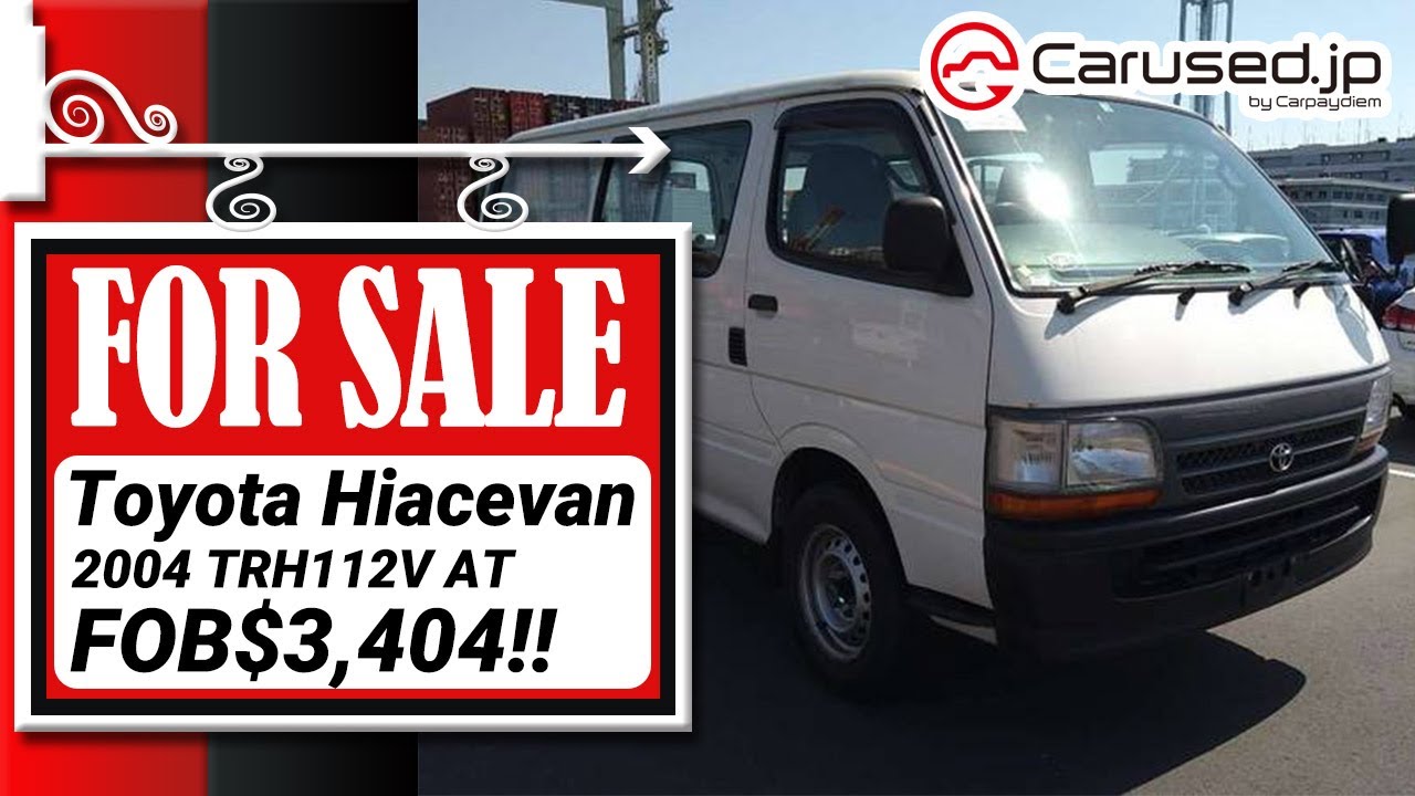2004 Toyota Hiace Van TRH112V 【FOR SALE】 - YouTube