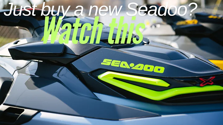 So You Bought a New SeaDoo - What Now?