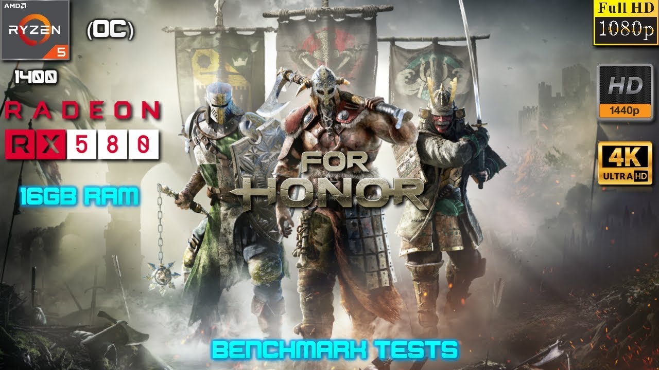 For Honor 1080p, 1440p, & 4K Benchmark Tests - Ryzen 5 1400 + RX 580 4GB + 16GB RAM (OC)