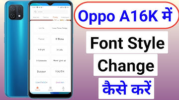 Oppo a16k me font style change kaise kare/oppo a16k font style change/oppo a16k font setting