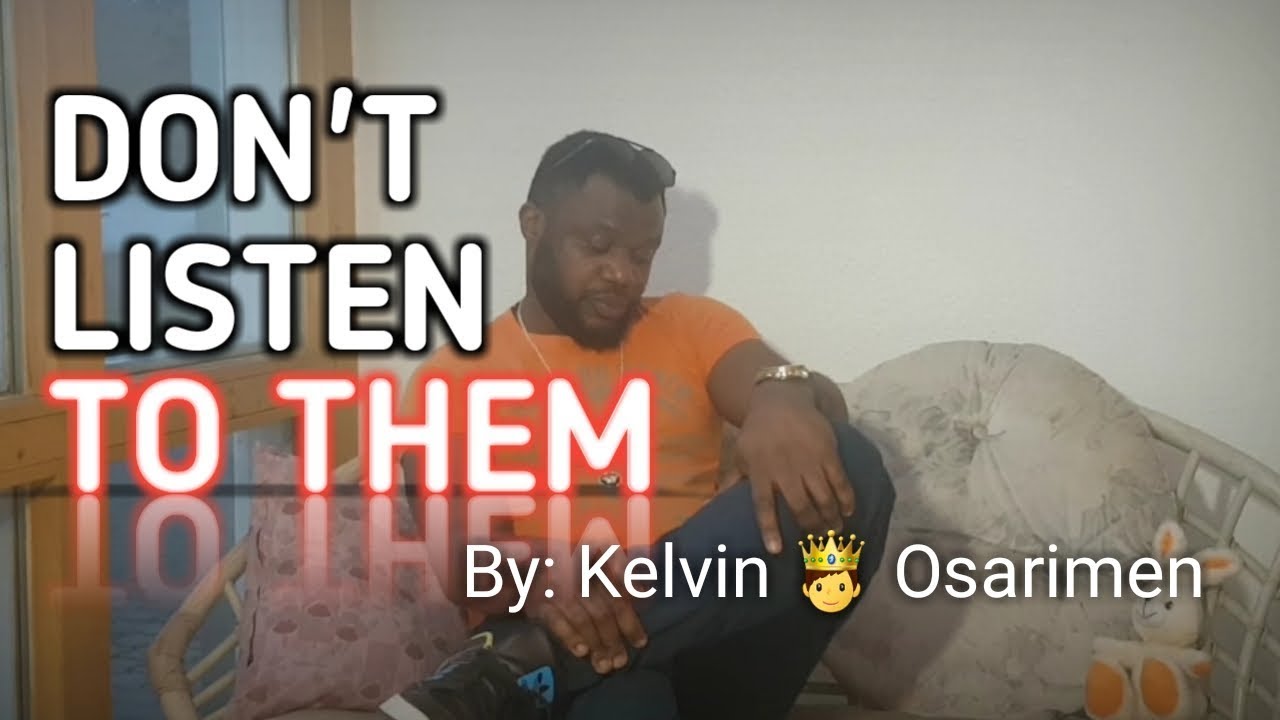 Don’t Listen To Them A Must Watched Motivational Video For