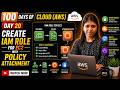 Day 20 Create IAM Role for EC2 with Policy Attachment 100 Days of Cloud AWS #kodekloud #100days