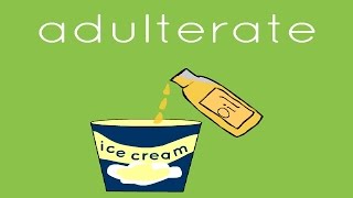 Adulterate