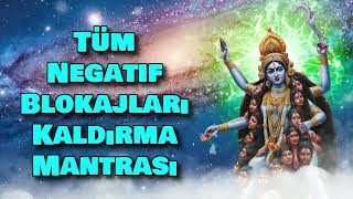 Tüm Negatif Blokajları Kaldırma Mantrası