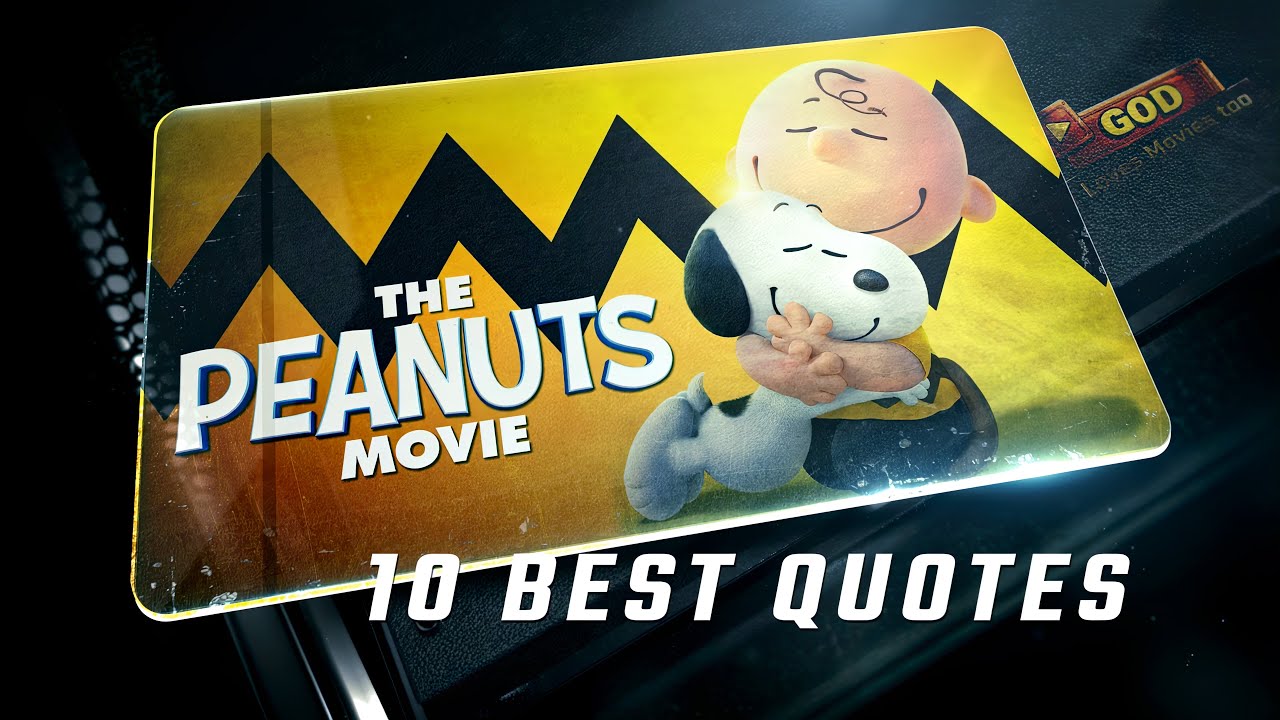 The Peanuts Movie 2015 | 10 Best Quotes