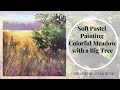 Timelapse Soft Pastel Painting "Meadow" with Alcohol Wash Underpainting.
