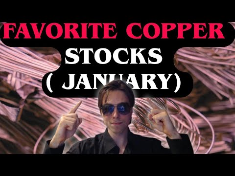 Favorite Copper Stocks Of 2026 ||| Developers