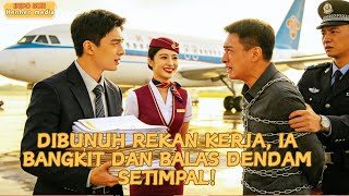 Dibunuh rekan kerja, ia bangkit dan balas dendam setimpal!#minidrama