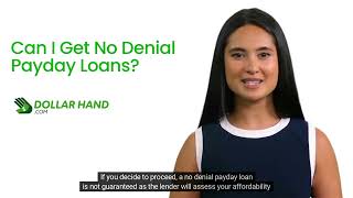 Can I Get No Denial Payday Loans? | Dollar Hand