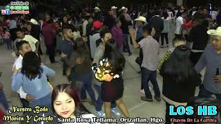 BAILE COMPLETO GRUPO LOS HB EN VIVO DESDE SANTA ROSA TETLAMA, BODA DE MONICA Y GERARDO