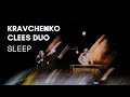 Kravchenko clees duo  sleep