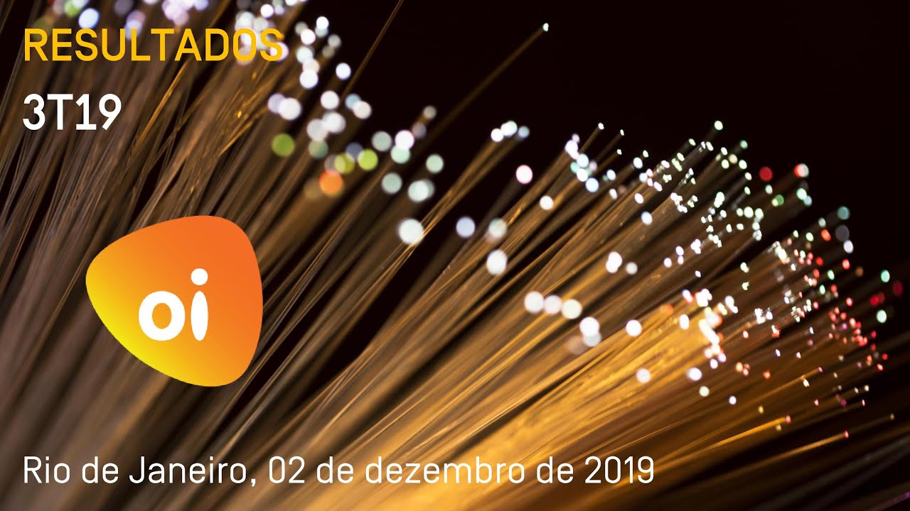 OI BR - 3T19 OIBR3 OIBR4 | Apresentação de resultados 3º Trimestre 2019