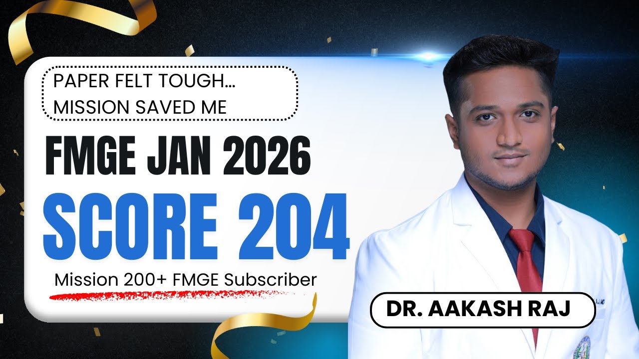 FMGE 200+ Confidence | Dr. Aakash’s 204 Score Interview (Mission 200+)